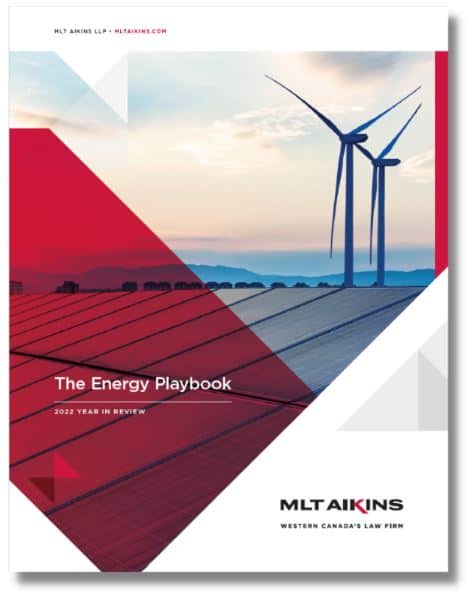 The Energy Playbook 2022 Year in Review | MLT Aikins LLP | Energy Lawyers